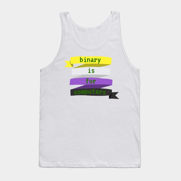 Binary is for computers Tank Top by Becky-Marie